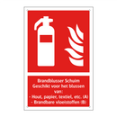 Brandblusser Schuim Geschikt voor het blussen van: - Hout, papier, textiel, etc. (A) - Brandbare vloeistoffen (B)
