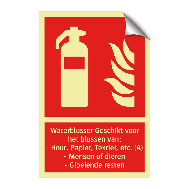 Waterblusser Geschikt voor het blussen van: - Hout, Papier, Textiel, etc. (A) - Mensen of dieren - Gloeiende resten