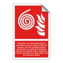 Instructies voor brandslang Bij het inschakelen van het water worden de pompen voor het sprinklersysteem geactiveerd en wordt de brandweer automatisch gebeld. Alleen gebruiken in geval van brand met deze slang, ook de brandweer bellen
