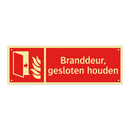 Branddeur, gesloten houden