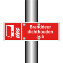 Branddeur dichthouden aub