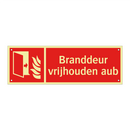 Branddeur vrijhouden aub