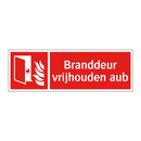 Branddeur vrijhouden aub