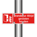 Branddeur Altijd gesloten houden