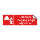 Brandweer toegang altijd vrijhouden
