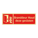 Branddeur Houd deze gesloten