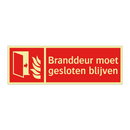 Branddeur moet gesloten blijven