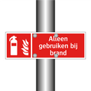 Alleen gebruiken bij brand