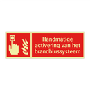 Handmatige activering van het brandblussysteem