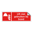 Lift niet gebruiken bij brand