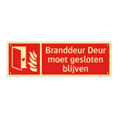 Branddeur Deur moet gesloten blijven