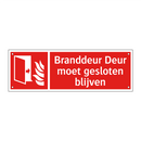 Branddeur Deur moet gesloten blijven
