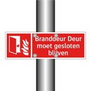 Branddeur Deur moet gesloten blijven