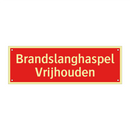 Brandslanghaspel Vrijhouden