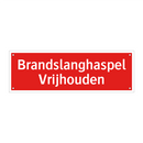 Brandslanghaspel Vrijhouden