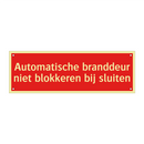 Automatische branddeur niet blokkeren bij sluiten