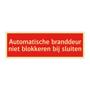 Automatische branddeur niet blokkeren bij sluiten