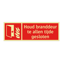 Houd branddeur te allen tijde gesloten