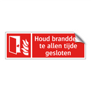 Houd branddeur te allen tijde gesloten