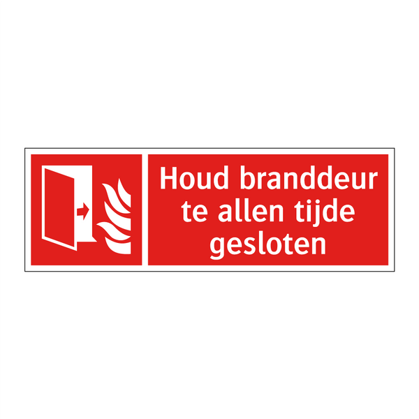 Houd branddeur te allen tijde gesloten