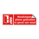 Nooduitgang alleen gebruiken in geval van nood
