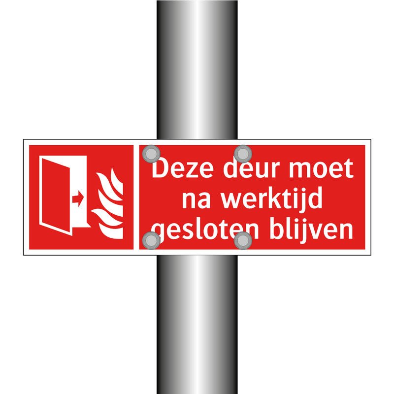 Deze deur moet na werktijd gesloten blijven