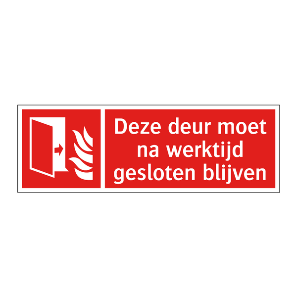 Deze deur moet na werktijd gesloten blijven