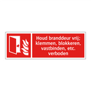 Houd branddeur vrij; klemmen, blokkeren, vastbinden, etc. verboden