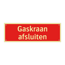 Gaskraan afsluiten