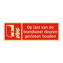 Op last van de brandweer deuren gesloten houden
