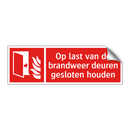 Op last van de brandweer deuren gesloten houden