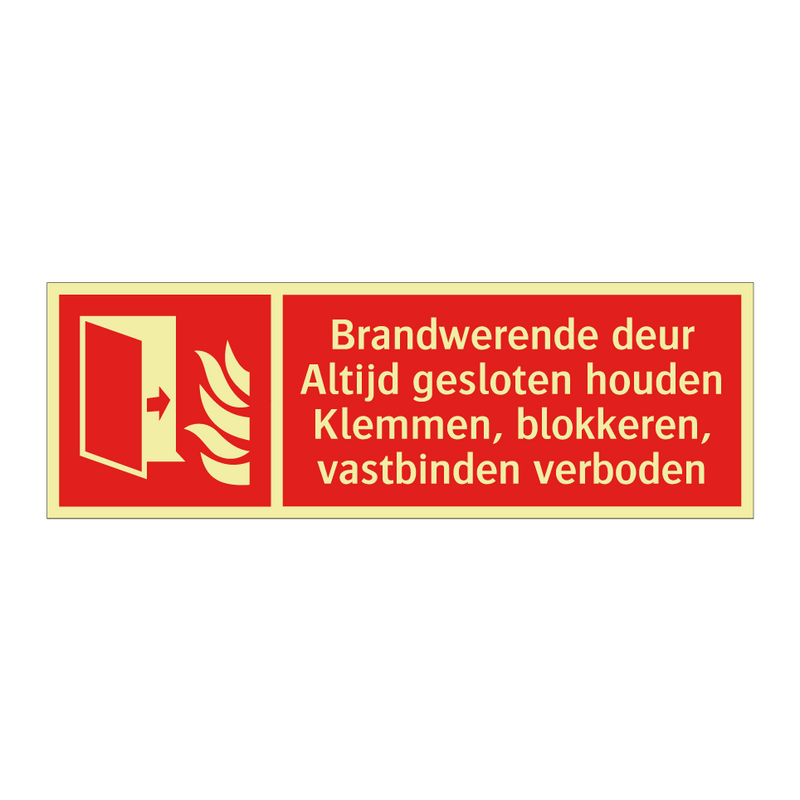 Brandwerende deur Altijd gesloten houden Klemmen, blokkeren, vastbinden verboden