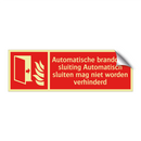 Automatische branddeur sluiting Automatisch sluiten mag niet worden verhinderd