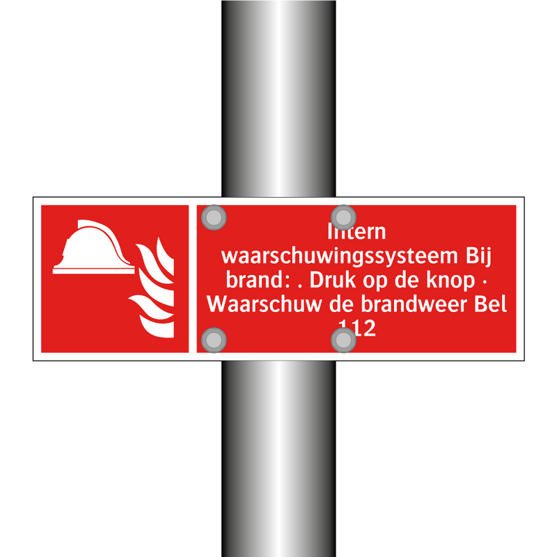 Intern waarschuwingssysteem Bij brand: . Druk op de knop · Waarschuw de brandweer Bel 112