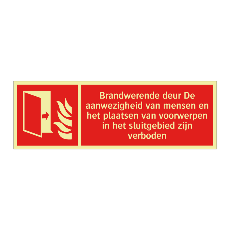Brandwerende deur De aanwezigheid van mensen en het plaatsen van voorwerpen in het sluitgebied zijn verboden