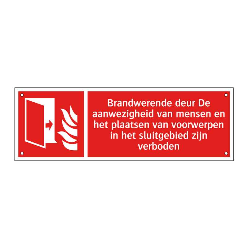 Brandwerende deur De aanwezigheid van mensen en het plaatsen van voorwerpen in het sluitgebied zijn verboden
