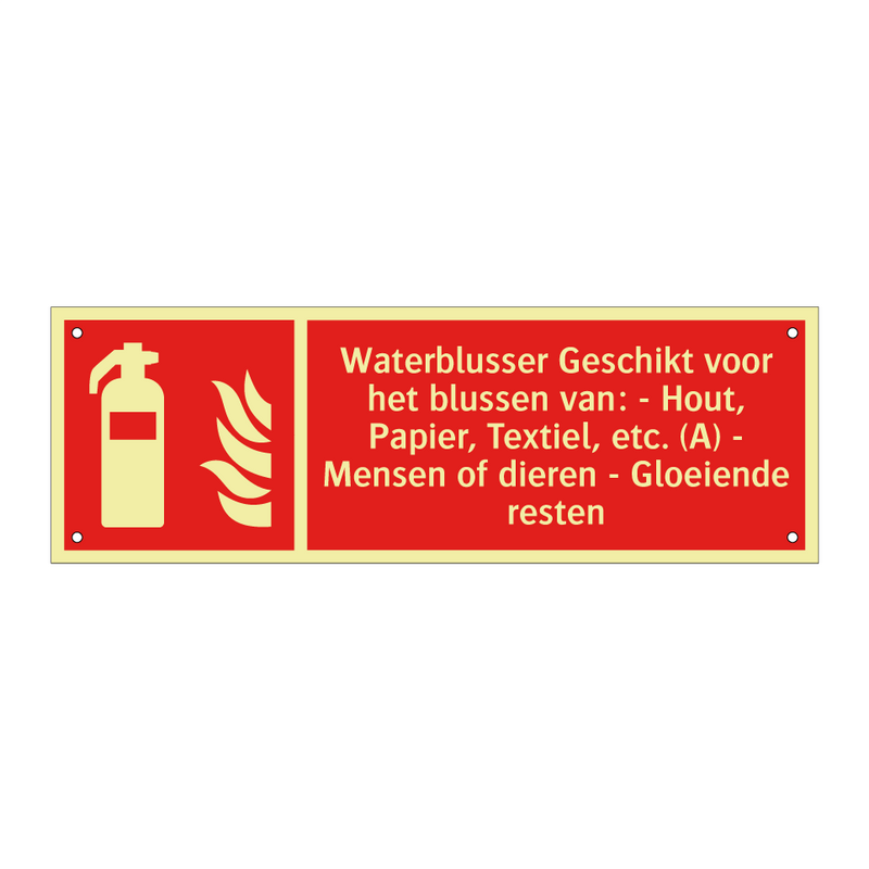 Waterblusser Geschikt voor het blussen van: - Hout, Papier, Textiel, etc. (A) - Mensen of dieren - Gloeiende resten