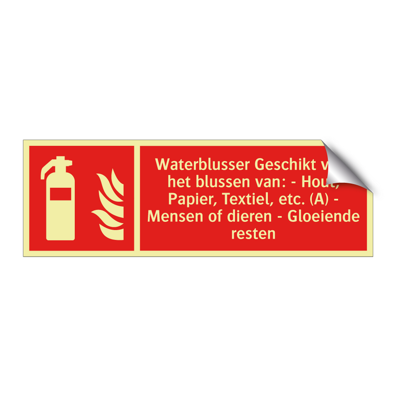 Waterblusser Geschikt voor het blussen van: - Hout, Papier, Textiel, etc. (A) - Mensen of dieren - Gloeiende resten