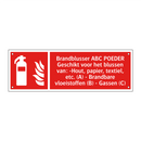 Brandblusser ABC POEDER Geschikt voor het blussen van: -Hout, papier, textiel, etc. (A) - Brandbare vloeistoffen (B) - Gassen (C)
