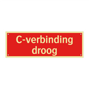 C-verbinding droog
