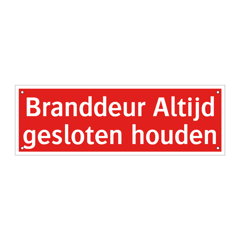 Branddeur Altijd gesloten houden