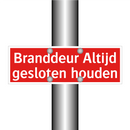 Branddeur Altijd gesloten houden