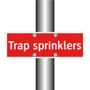 Trap sprinklers