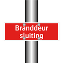 Branddeur sluiting