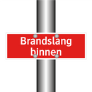 Brandslang binnen