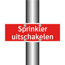 Sprinkler uitschakelen