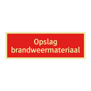 Opslag brandweermateriaal
