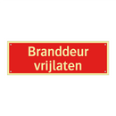 Branddeur vrijlaten