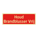 Houd Brandblusser Vrij