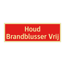 Houd Brandblusser Vrij